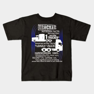 Trucker nutrition facts Kids T-Shirt